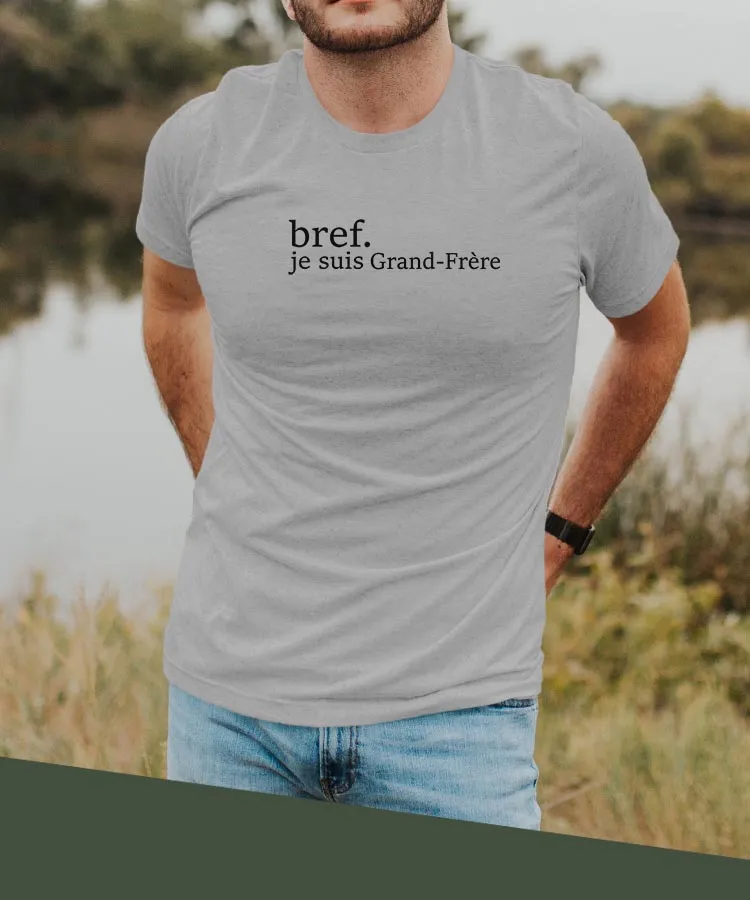 T-Shirt Bref je suis Grand-Frère Pour homme