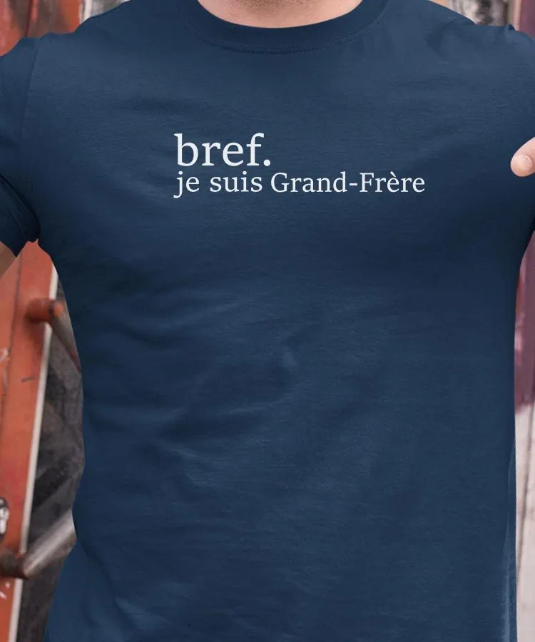 T-Shirt Bref je suis Grand-Frère Pour homme