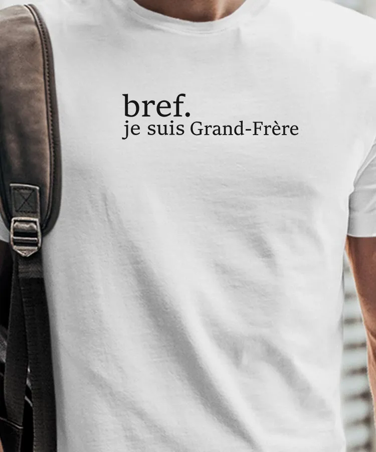 T-Shirt Bref je suis Grand-Frère Pour homme