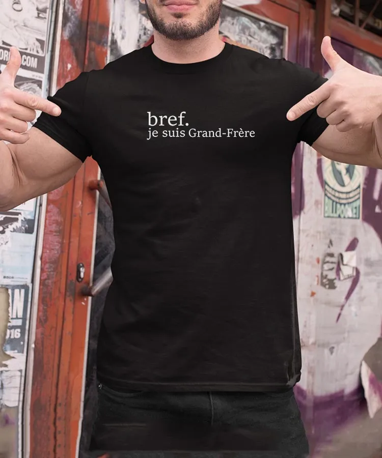 T-Shirt Bref je suis Grand-Frère Pour homme