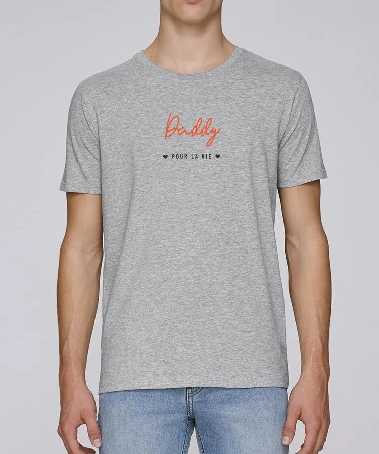 T-Shirt Daddy pour la vie Pour homme