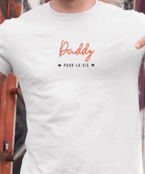 T-Shirt Daddy pour la vie Pour homme