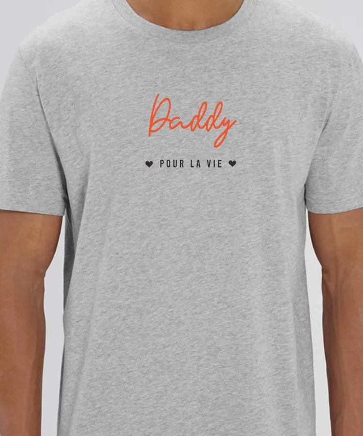 T-Shirt Daddy pour la vie Pour homme