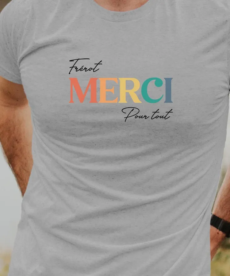 T-Shirt Frérot merci pour tout Pour homme