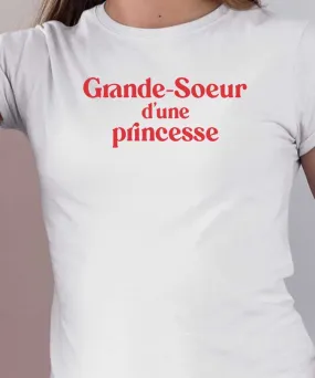 T-Shirt Grande-Soeur d'une princesse Pour femme