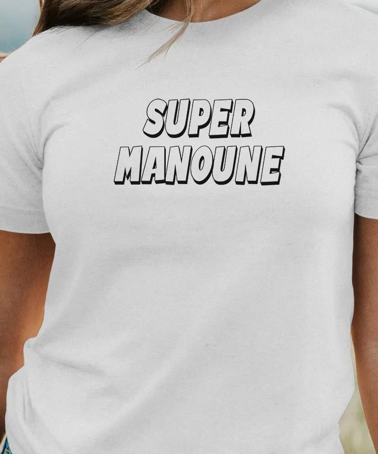 T-Shirt Super Manoune Pour femme