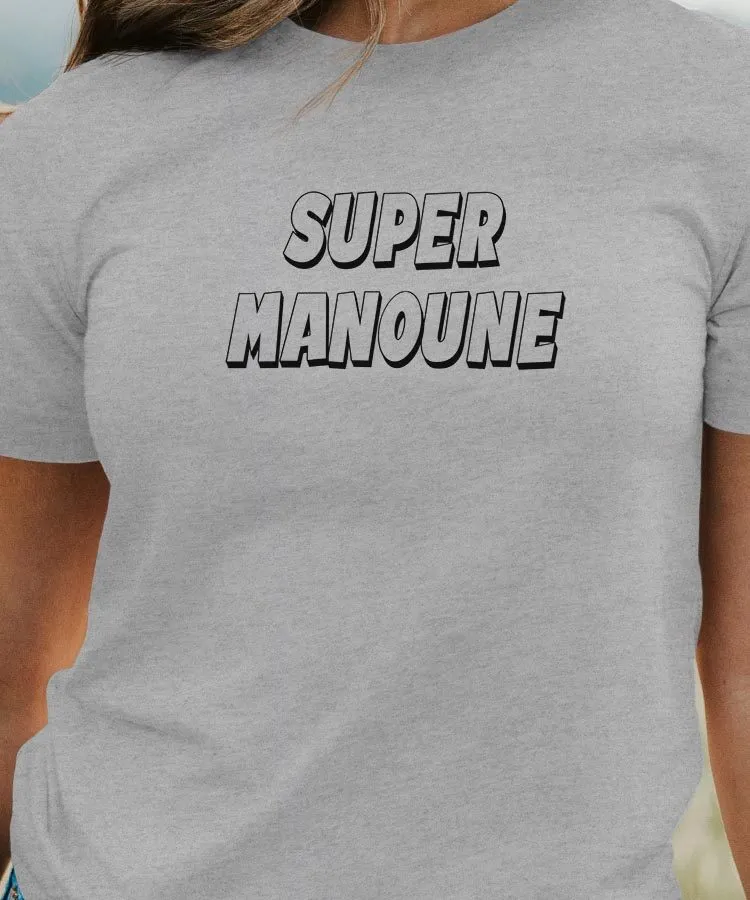 T-Shirt Super Manoune Pour femme