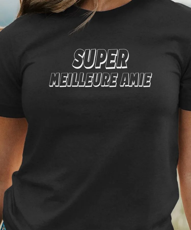 T-Shirt Super Meilleure Amie Pour femme