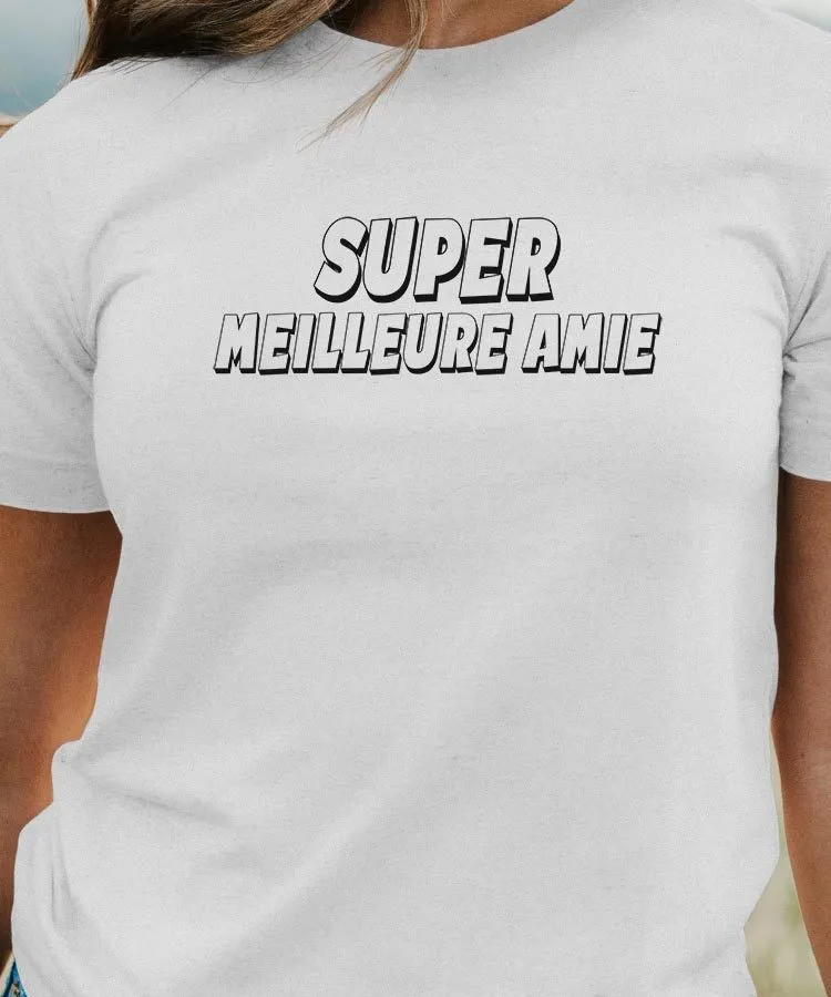 T-Shirt Super Meilleure Amie Pour femme