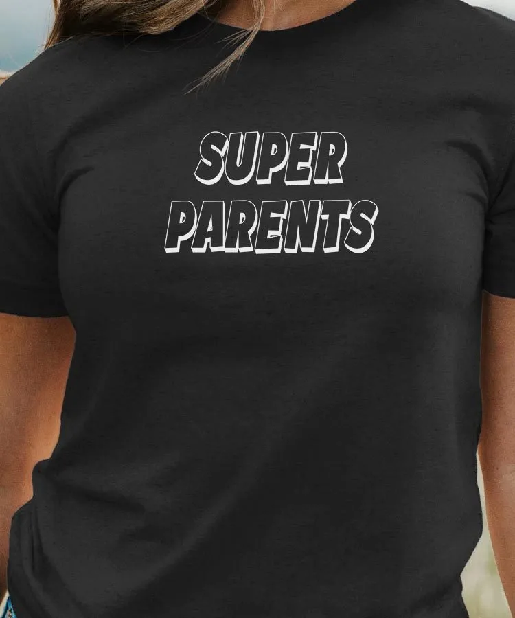 T-Shirt Super Parents Pour femme