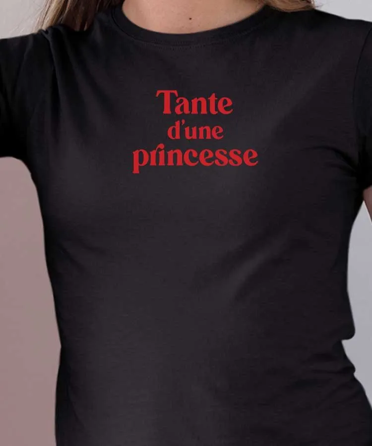 T-Shirt Tante d'une princesse Pour femme